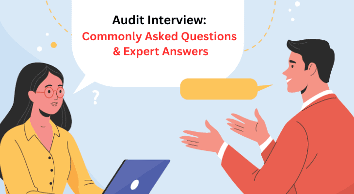 Audit Interview- Commonly Asked Questions & Expert Answers